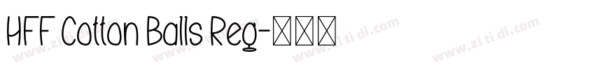 HFF Cotton Balls Reg字体转换